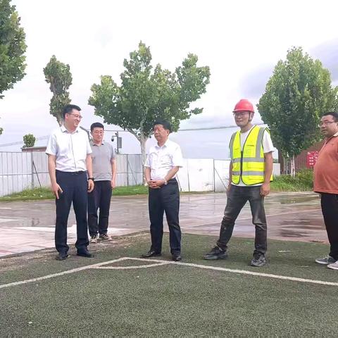 深入一线督导检查暑期重点工作 —严把工程进度关 筑牢校园安全线