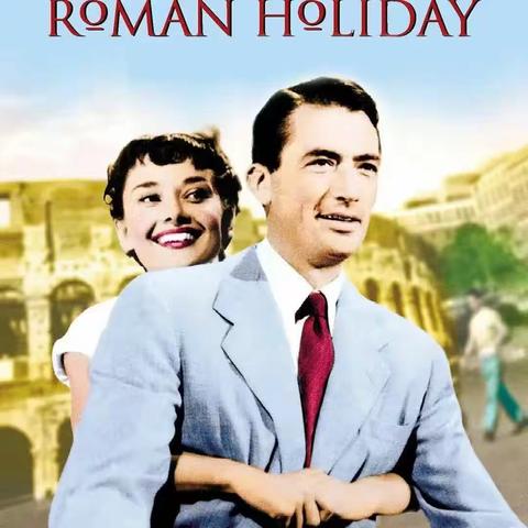 《Roman Holiday》（罗马假日）