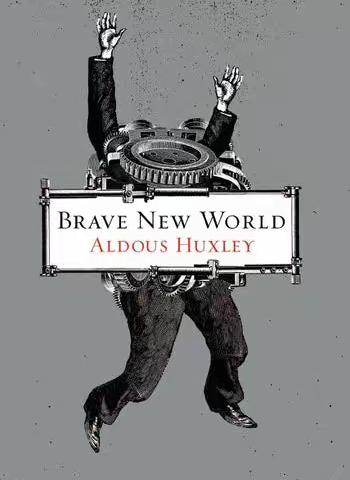 Brave New World ( 美丽新世界）by Aldous Huxley