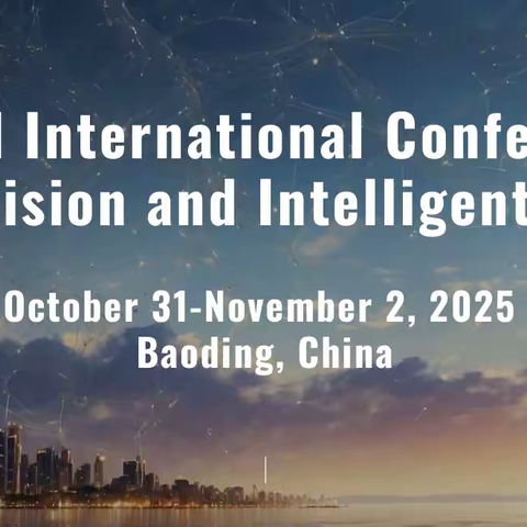 10月相约保定|2025年第三届计算机、视觉与智能技术国际会议