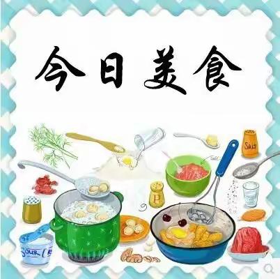 不负时光，“食”刻相伴—瞿昙新星幼儿园食谱