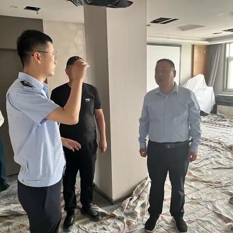 沣东新城安委办负责同志督导检查天台大酒店重大隐患整改情况