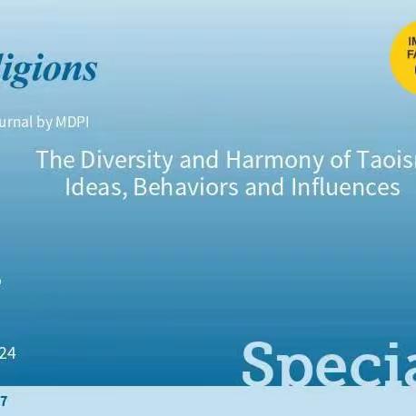 Religions “多样与和谐：道教的观念、行为和影响” 专号 征稿启事