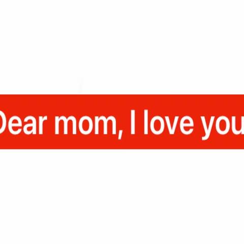 Mom,I want to tell you