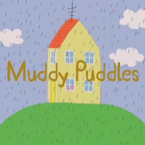 Retell 1: Peppa S1-1 Muddy  puddles