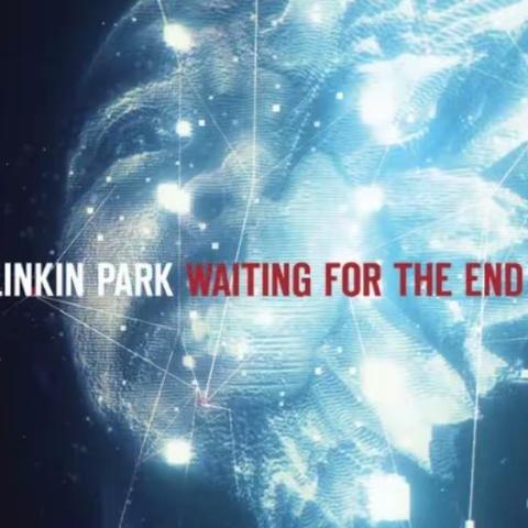 歌曲分享《waiting for the end》——石河子大学经管院20工商